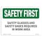 Signmission OSHA Sign, Glasses And Shoes Required, 7in X 5in Decal, 7" W, 5" H, Landscape OS-SF-D-57-L-10913 - alternate 1